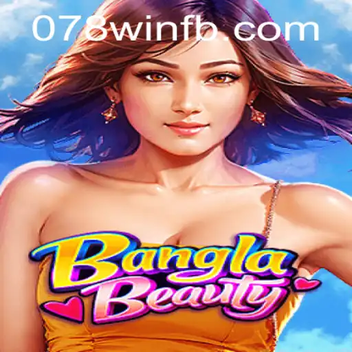 Explorando o Mundo de BanglaBeauty - Um Jogo Oferecido pela 078win